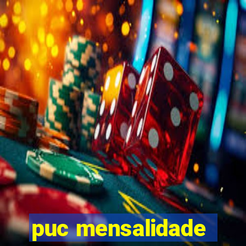 puc mensalidade